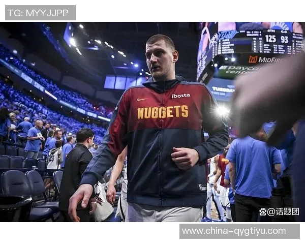 约基奇谈三分球表现不佳表示满意认为只是运气问题导致未能命中 约基奇谈三分球表现不佳表示满意认为只是运气问题导致未能命中